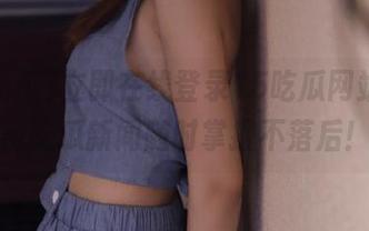 立即在线登录15吃瓜网站，热辣吃瓜新闻随时掌握不落后！